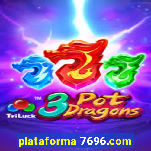 plataforma 7696.com